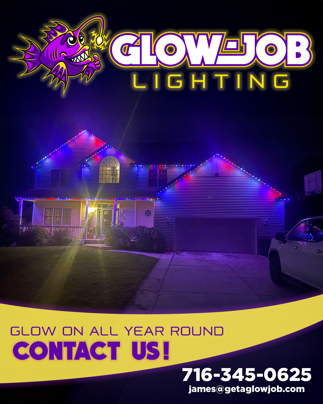 Let your home glow all year long with Glow-Job Lighting!