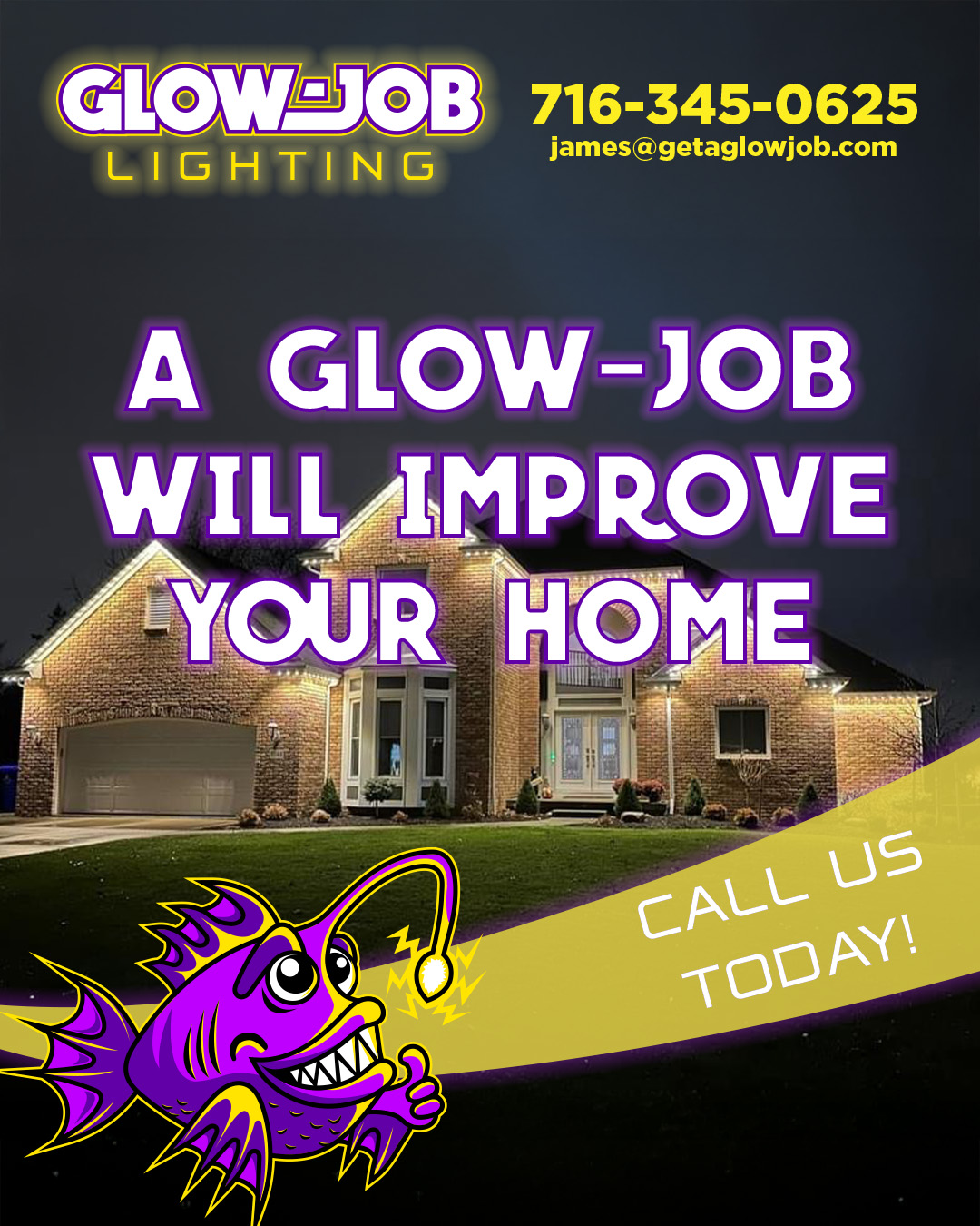 A Glow-Job will improve your home